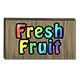 FreshFruitSign.png